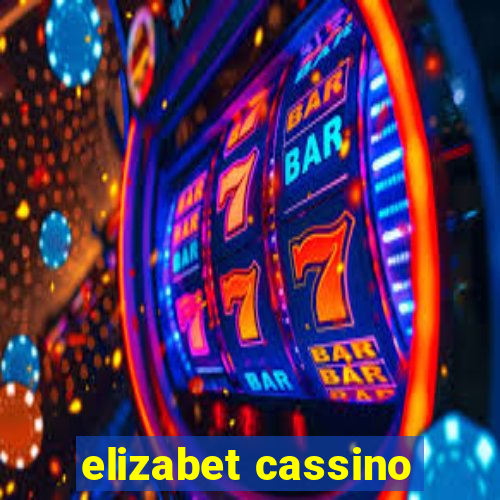 elizabet cassino